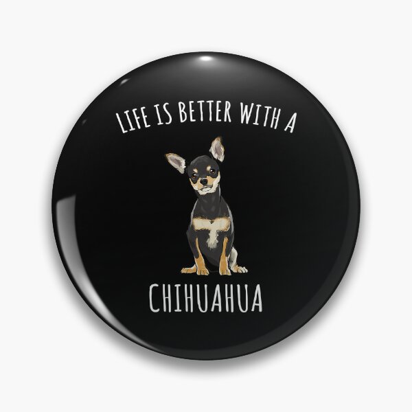 Item preview, Life Is Better With A Chihuahua Dog Lover designed and sold by MichealExan.
