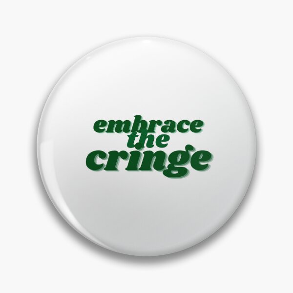 Item preview, embrace the cringe but in green designed and sold by icaruspendragon.