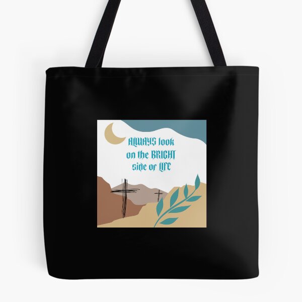 Item preview, Alwasy look on the bright side of life designed and sold by Monkyra.
