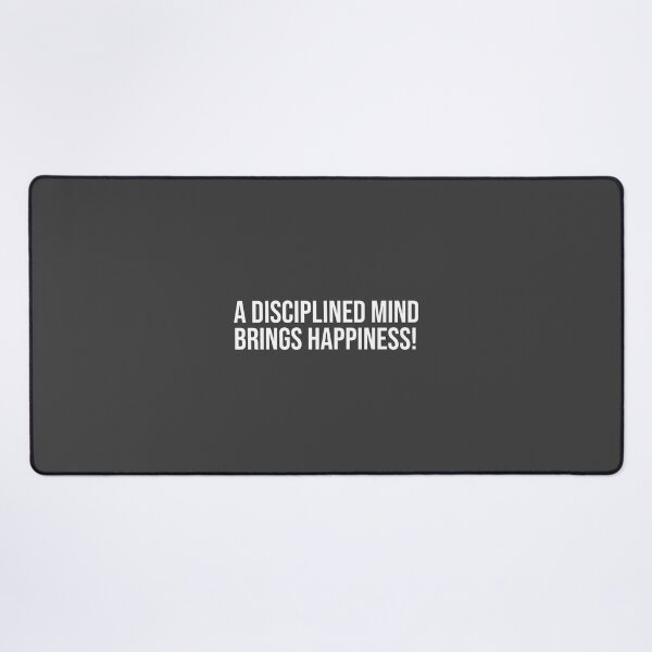 Item preview, A disciplined mind brings happiness designed and sold by Minimalist Quotes and Sayings.