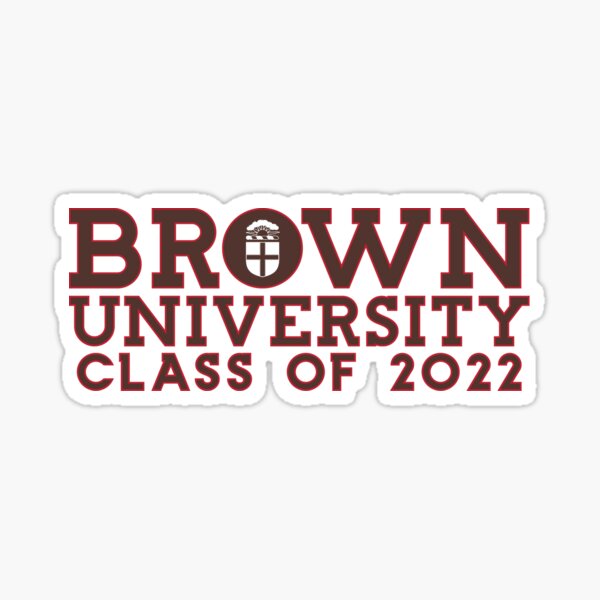 Brown University Class Of 2022 Sticker For Sale By Miloandotis Redbubble 3331