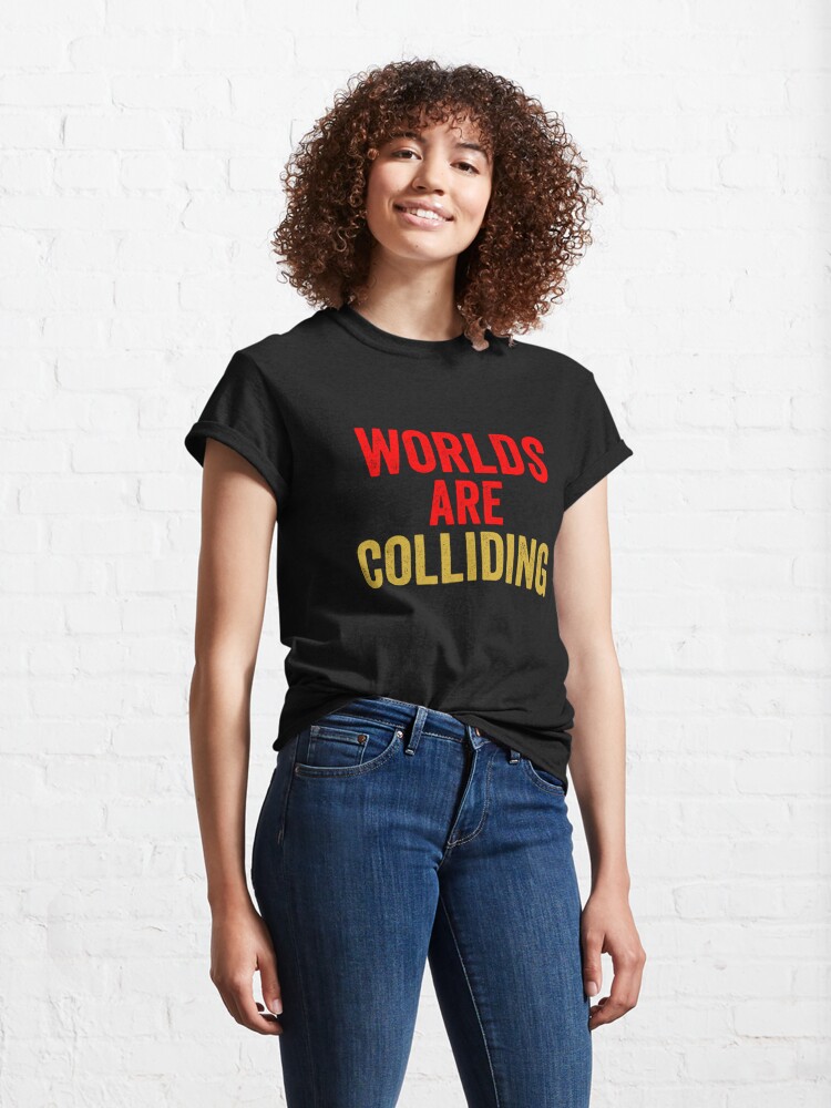 Alternate view of Worlds Are Colliding, George Is Getting Upset Classic T-Shirt