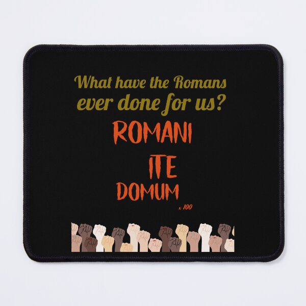 Item preview, What have the Romans ever done for us? - Romani ite domum x 100 designed and sold by Monkyra.