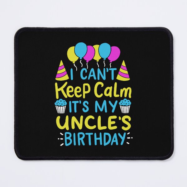 Item preview, I Can't Keep Calm It's My Uncle's Birthday Men Gift designed and sold by haselshirt.