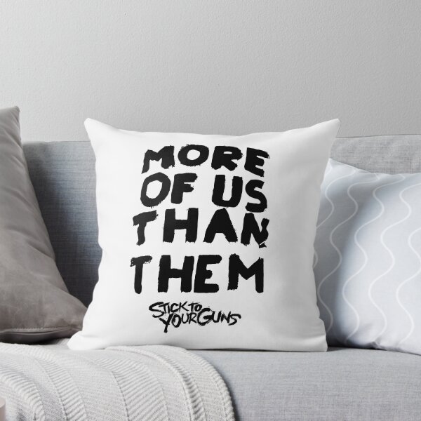 Item preview, Stick To Your Guns More Of Us Than Them Black Font designed and sold by nancypyongpyong.