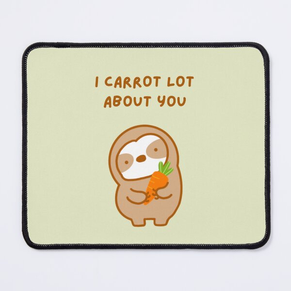 Item preview, I Care A Lot About You Carrot Sloth  designed and sold by theslothinme.