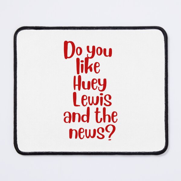 Item preview, Do you like huey lewis and the news designed and sold by thereelartist.