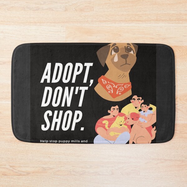 Item preview, Adopt,don't Shop. designed and sold by Jaadueekala.