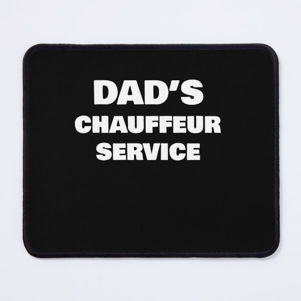 Item preview, dad's chauffeur service  designed and sold by rachidhaz.
