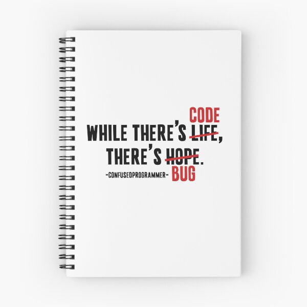 Item preview, code debugging humor while there's code there's bug developer gift designed and sold by Majesticoo.