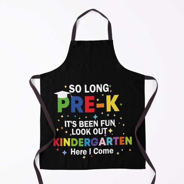 Item preview, So long pre-k it's been fun look out kindergarten here I come,Best Graduate designed and sold by Designista436.