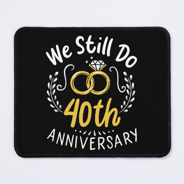 Item preview, 40 Years Married - We Still Do 40th Anniversary Gift designed and sold by haselshirt.