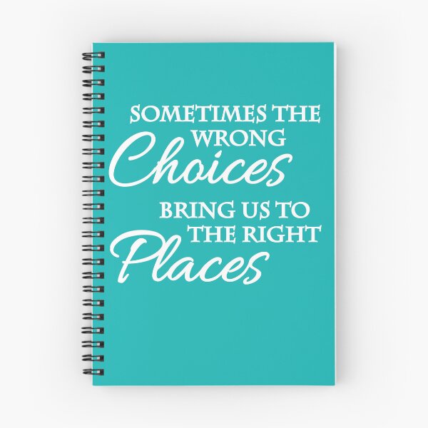 Item preview, Sometimes the wrong choices bring us to the right places designed and sold by TrendyDesigns.