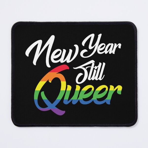 Item preview, New Year Still Queer Rainbow LGBT Holiday Gift designed and sold by haselshirt.