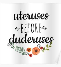Uteruses Before Duderuses Poster