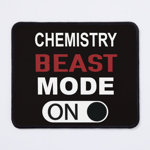 Item preview, Chemistry Beast Mode On, Chemistry Quote, Funny Chemistry, Lab Quote designed and sold by Aerial Addicts.