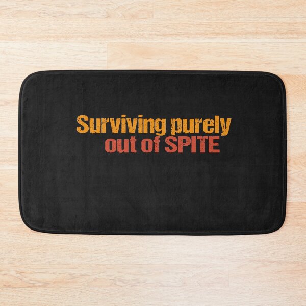 Item preview, Surviving purely out of spite designed and sold by SheIsAQueen.