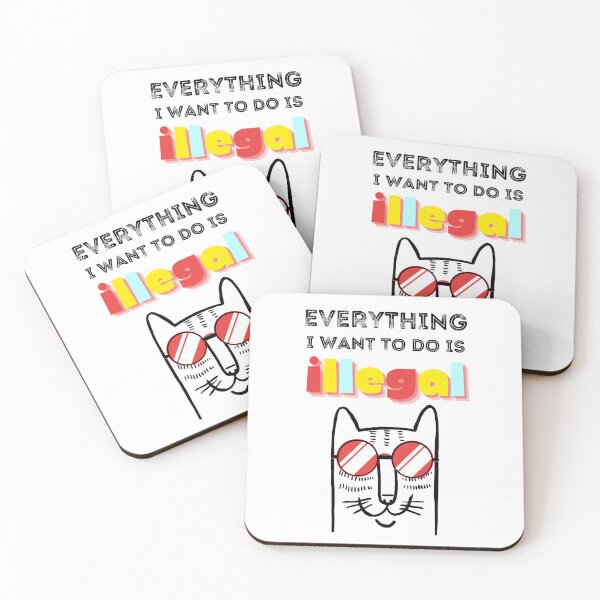 Item preview, Everything I Want To Do Is Illegal - Murphy - Murphism - Illegal, Immoral and Fattening, Cat wanted, funny smart cat with red glasses, meow designed and sold by zicutza.