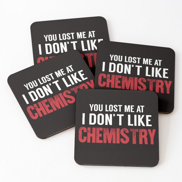 Item preview, You Lost Me At I Don't Like Chemistry, Chemistry Quote, Funny Chemistry, Lab Quote designed and sold by Aerial Addicts.