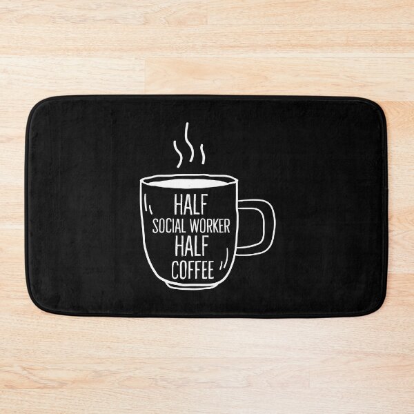 Item preview, Funny Coffee Lover Social Worker Quote, Half Coffee Half Social Worker designed and sold by PRINTED ..