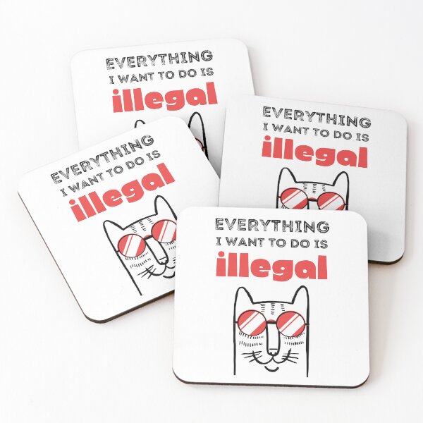 Item preview, Everything I Want To Do Is Illegal - Murphy - Murphism - Illegal, Immoral and Fattening, Cat wanted, funny smart cat with red glasses, meow designed and sold by zicutza.