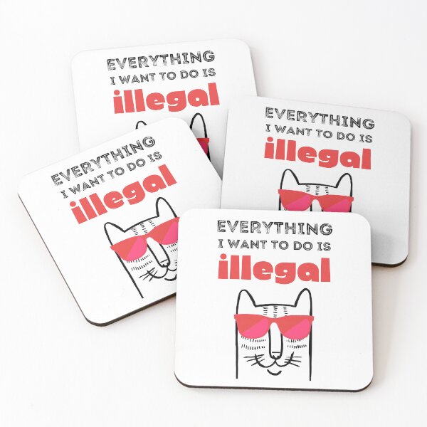Item preview, Everything I Want To Do Is Illegal - Murphy - Murphism - Illegal, Immoral and Fattening, Cat wanted, funny smart cat with red glasses, meow designed and sold by zicutza.