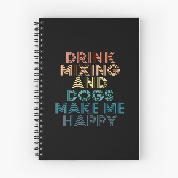 Item preview, Drink Mixing And Dogs Make Me Happy- Gift for Drink Mixing & Dogs Fans designed and sold by kindxinn.