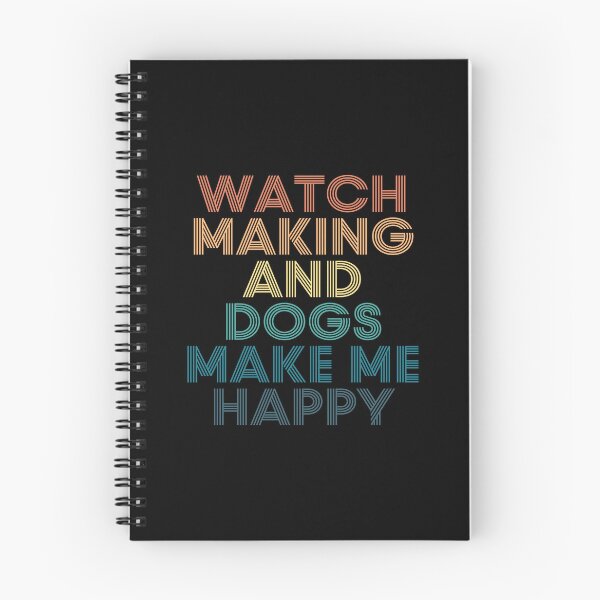Item preview, Watch Making And Dogs Make Me Happy- Gift for Watch Making & Dogs Fans designed and sold by kindxinn.