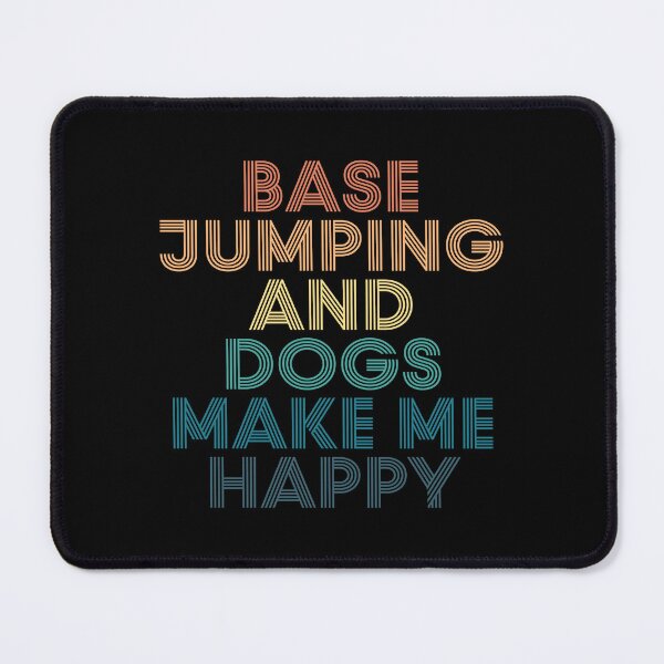 Item preview, Base Jumping And Dogs Make Me Happy- Gift for Base Jumping & Dogs Fans designed and sold by kindxinn.