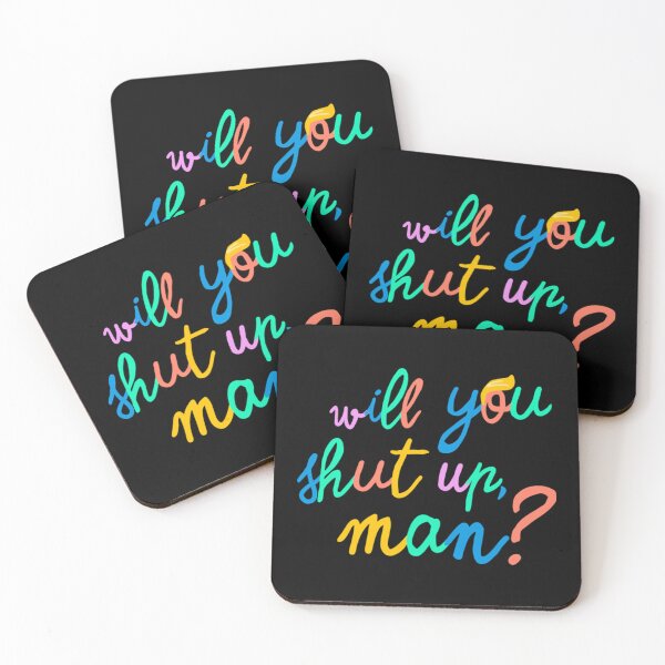 Item preview, Will You Shut Up Man  designed and sold by synergyone1.