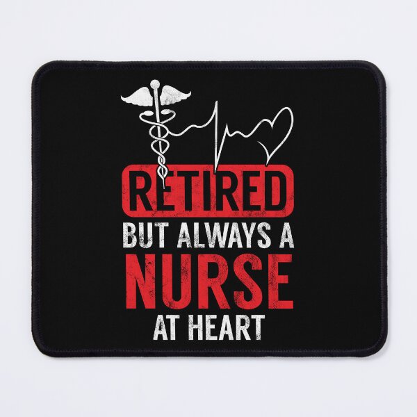 Item preview, Retired Always A Nurse At Heart Retirement Idea designed and sold by haselshirt.