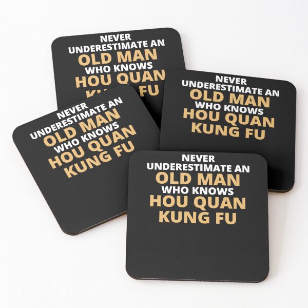 Item preview, Never Underestimate An Old Man Who Knows Hou Quan Kung Fu designed and sold by clickmostro.