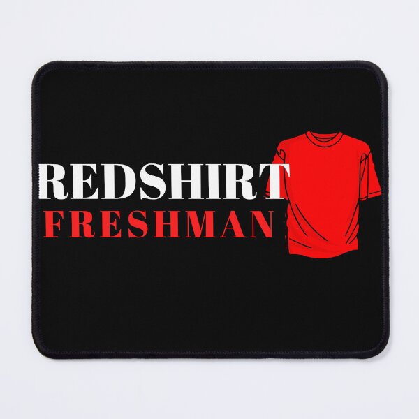 Item preview, Redshirt Freshman Design designed and sold by SheaLN.