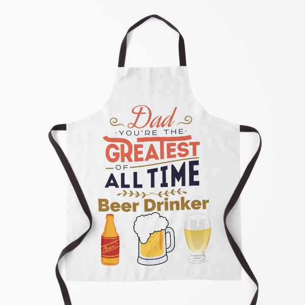 Item preview, Dad Greatest Beer Drinker of all Time designed and sold by Willyboy16.