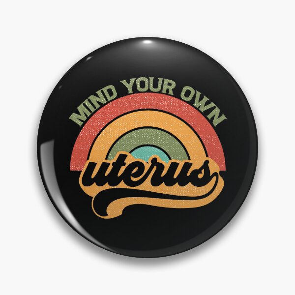 Item preview, Mind Your Own Uterus ALL PROCEEDS DONATED TO THE NATIONAL NETWORK OF ABORTION FUNDS designed and sold by OffBeatHolidays.