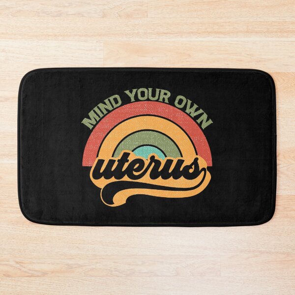 Item preview, Mind Your Own Uterus ALL PROCEEDS DONATED TO THE NATIONAL NETWORK OF ABORTION FUNDS designed and sold by OffBeatHolidays.