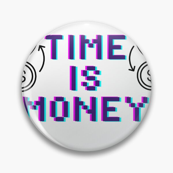 Item preview, time is money designed and sold by mrelax57700.