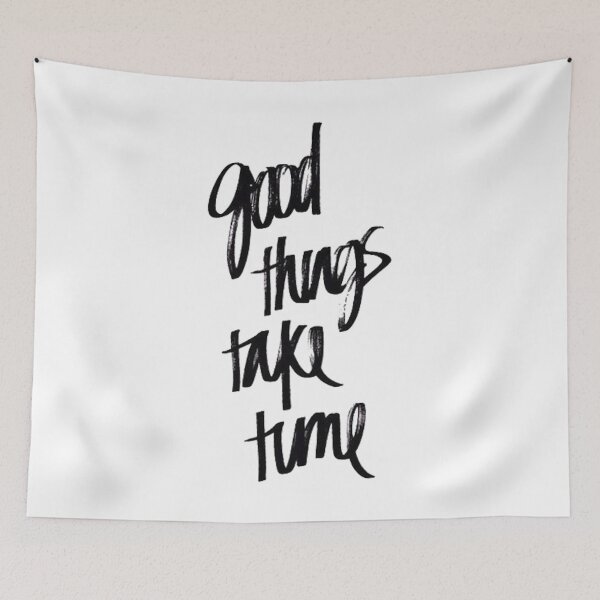 Item preview, Good Things Take Time designed and sold by kittiescuties.