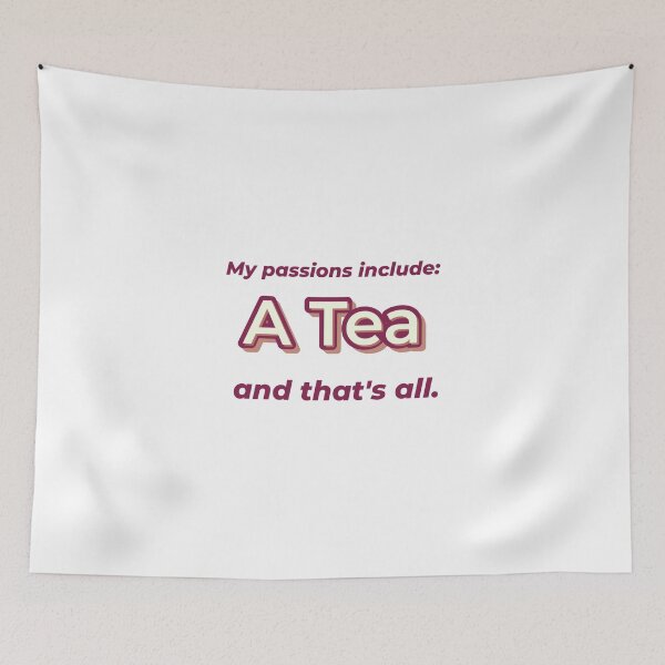 Item preview, A Tea is my passion designed and sold by cooldesignsalot.