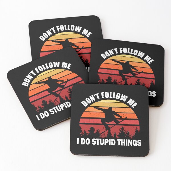 Item preview, Don't Follow Me I Do Stupid Things Snowboarding designed and sold by uFit.