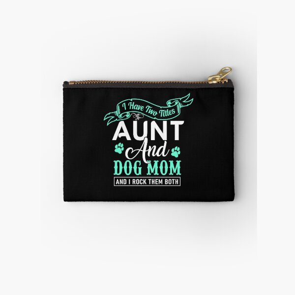 Item preview, I have two titles aunt and dog mom - dogs lovers designed and sold by JaMatt1983.