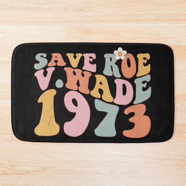 Item preview, 70's Groovy Save Roe V Wade 1973 - ALL PROCEEDS DONATED TO THE NATIONAL NETWORK OF ABORTION FUNDS designed and sold by OffBeatHolidays.