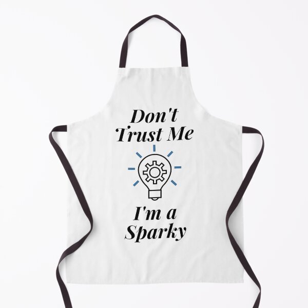 Item preview, Don't Trust Me I'm a Sparky designed and sold by Profession-Co.