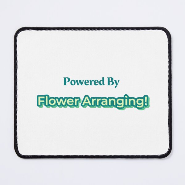 Item preview, Powered By Flower Arranging designed and sold by cooldesignsalot.