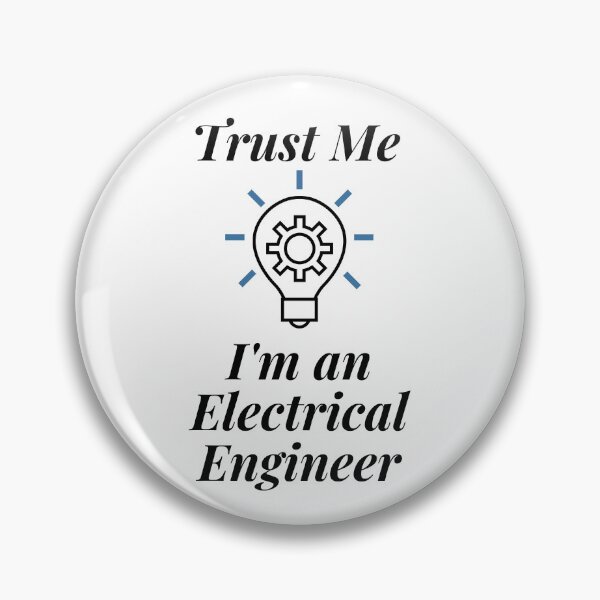 Item preview, Trust Me I'm an Electrical Engineer designed and sold by Profession-Co.