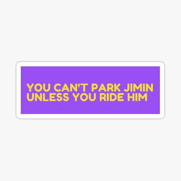 Artikel-Vorschau von DU KANNST JIMIN NICHT PARKEN, designt und verkauft von DiscoVibes.