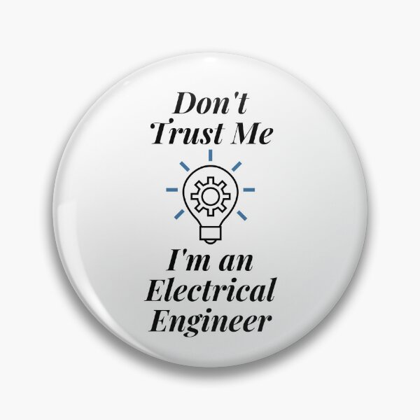 Item preview, Don't Trust Me I'm an Electrical Engineer designed and sold by Profession-Co.