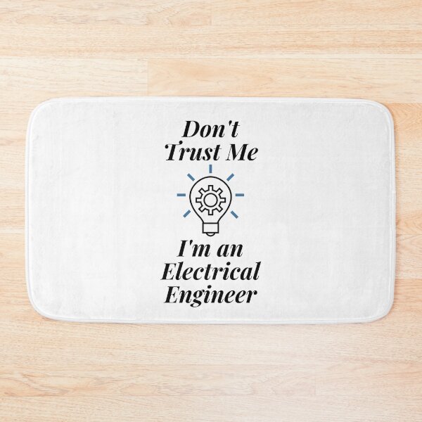 Item preview, Don't Trust Me I'm an Electrical Engineer designed and sold by Profession-Co.