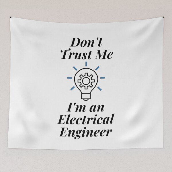 Item preview, Don't Trust Me I'm an Electrical Engineer designed and sold by Profession-Co.
