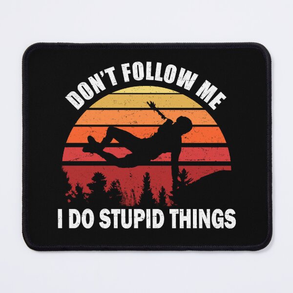 Item preview, Don't Follow Me I Do Stupid Things Parkour designed and sold by uFit.